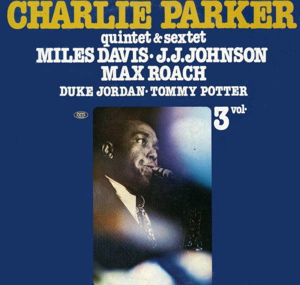 Charlie Parker – Quintet & Sextet – LP