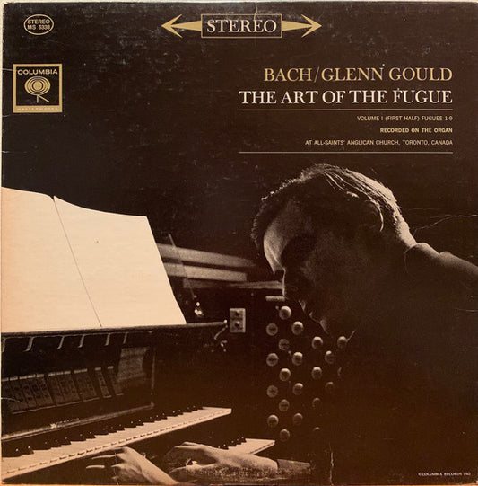 Johann Sebastian Bach, Glenn Gould – The Art Of The Fugue, Volume 1 (First Half) Fugues 1-9 – LP