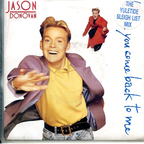Jason Donovan – When You Come Back To Me (The Yuletide Sleigh List Mix) – 7” limited edition