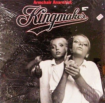 Kingmaker – Armchair Anarchist – 7"