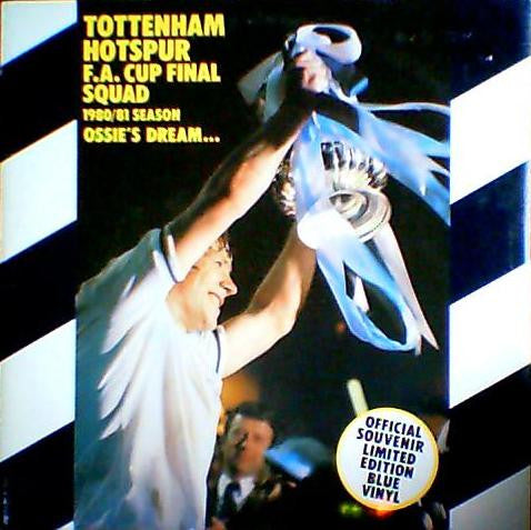 Tottenham Hotspur – Ossie's Dream... – 12"