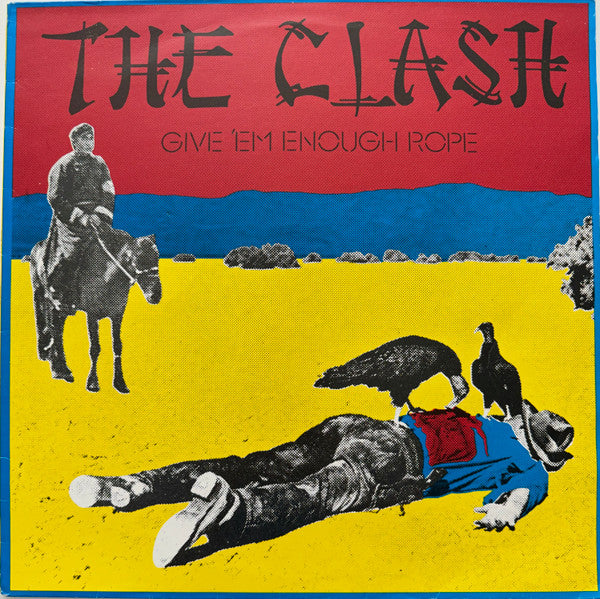 The Clash – Give 'Em Enough Rope – LP
