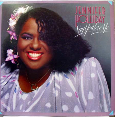 Jennifer Holliday – Say You Love Me – LP
