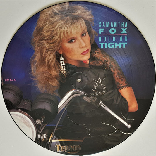 Samantha Fox – Hold On Tight – 12" picture disc