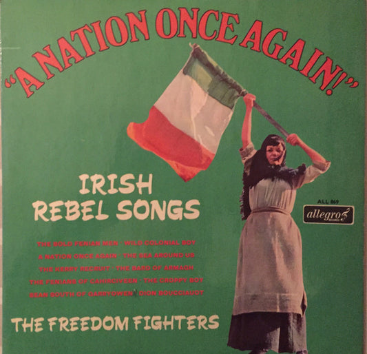 The Freedom Fighters – A Nation Once Again – Irish Rebel Songs – LP