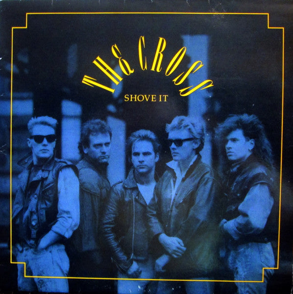 The Cross – Shove It – LP