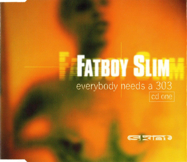 Fatboy Slim – Everybody Needs A 303 – CD single