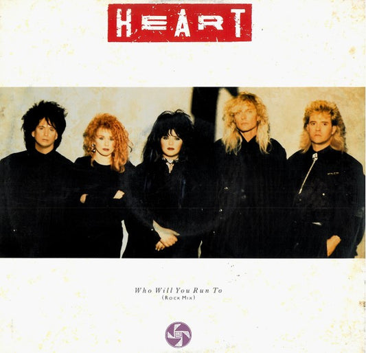 Heart – Who Will You Run To (Rock Mix) 12"