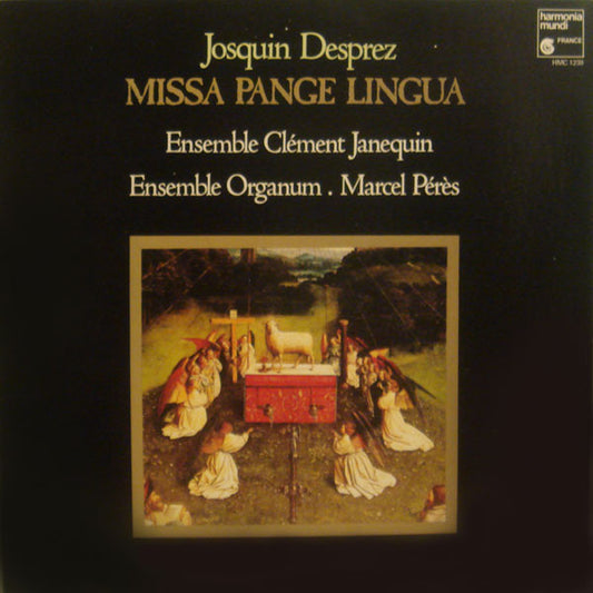 Josquin Des Prés - Ensemble Clément Janequin, Ensemble Organum, Marcel Pérès – Missa Pange Lingua