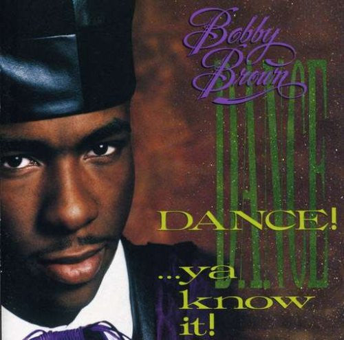 Bobby Brown – Dance!...Ya Know It! – LP