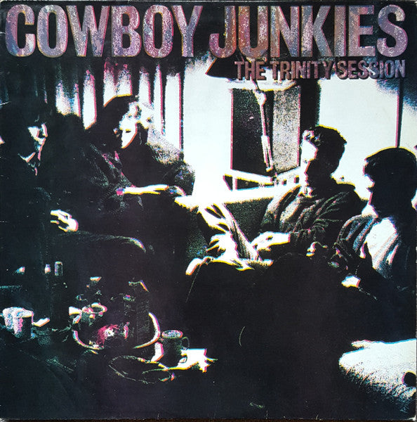 Cowboy Junkies – The Trinity Session