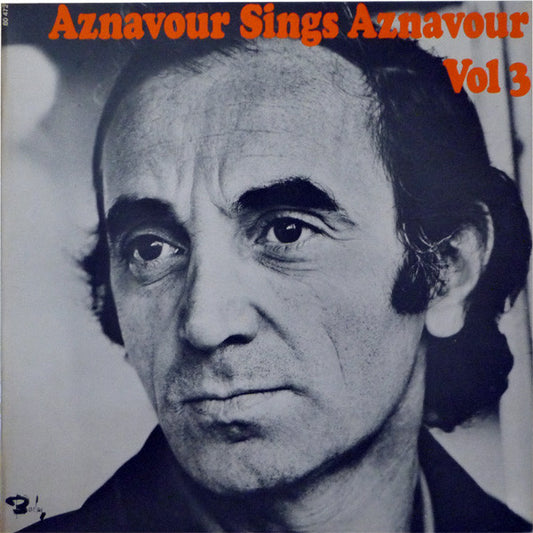 Charles Aznavour – Aznavour Sings Aznavour Vol. 3 – LP