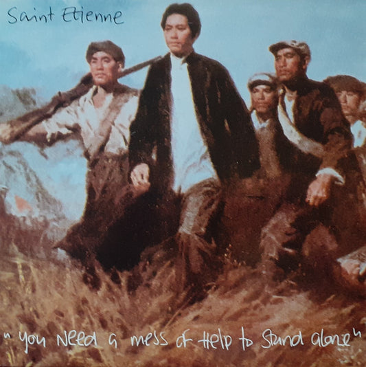 Saint Etienne – You Need A Mess Of Help To Stand Alone