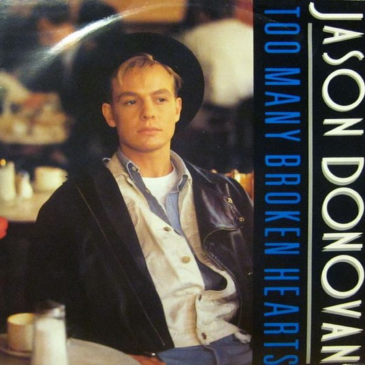 Jason Donovan – Too Many Broken Hearts – 12"