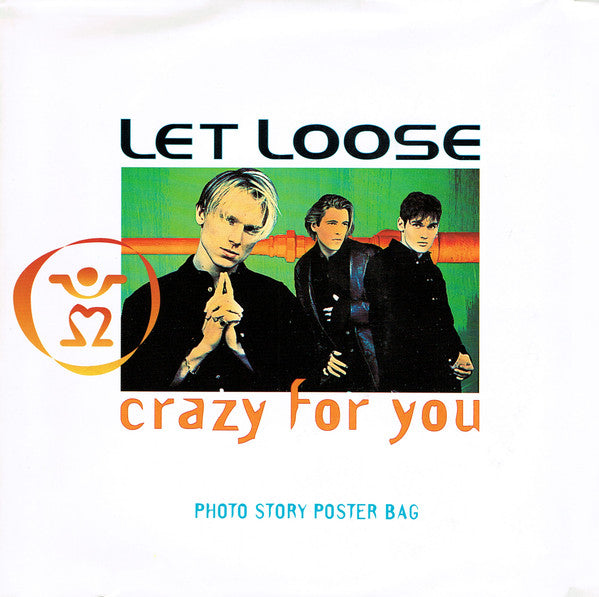 Let Loose – Crazy For You