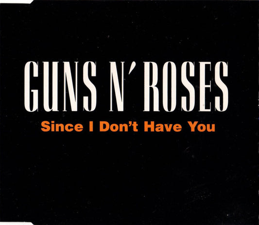 Guns N' Roses – Since I Don't Have You