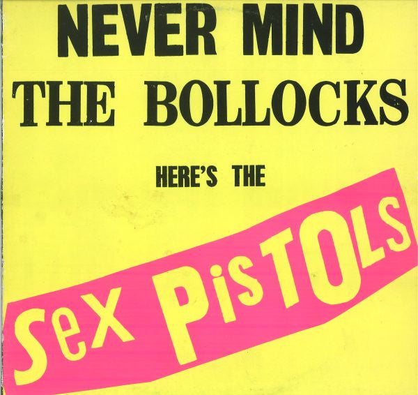 Sex Pistols – Never Mind The Bollocks Here's The Sex Pistols – LP (1977 12-track version)