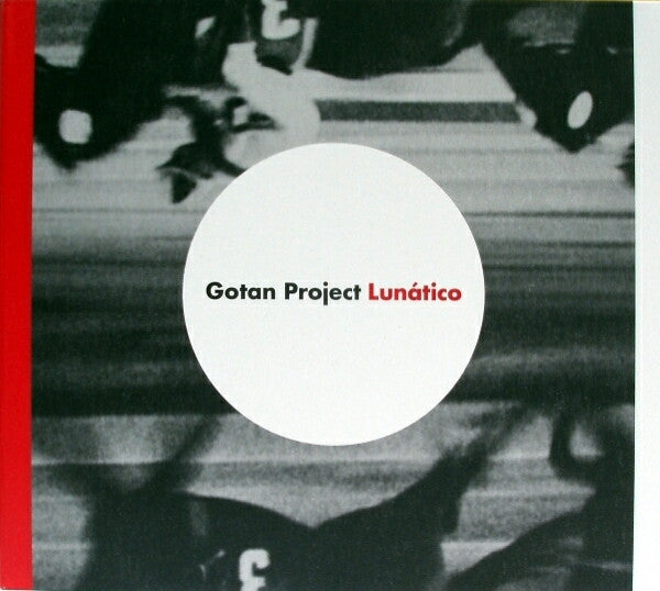 Gotan Project – Lunático