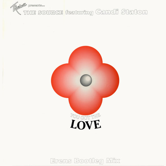 The Source feat. Candi Staton – You Got The Love (Erens Bootleg Mix) 12"