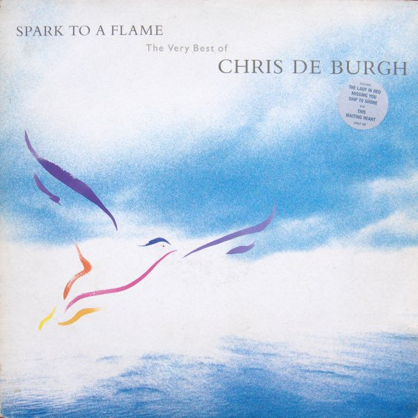 Chris de Burgh – Spark To A Flame (The Very Best Of Chris de Burgh) – LP