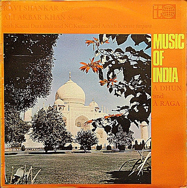 Ravi Shankar, Ali Akbar Khan With Kanai Dutta And NC Kumar And Ashish Kumar – Music Of India: Ā Dhun And Ā Raga – LP
