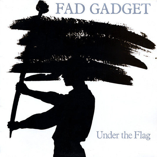 Fad Gadget – Under The Flag – LP
