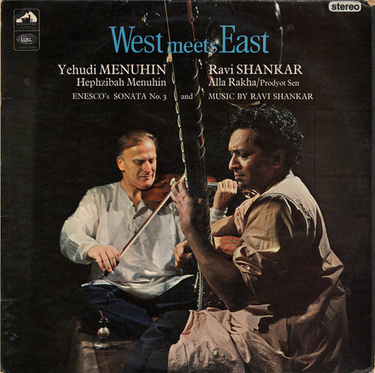 Yehudi Menuhin & Ravi Shankar – West Meets East – LP
