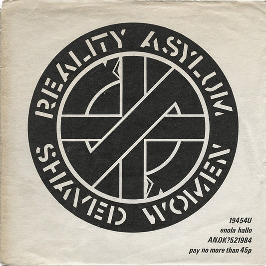 Crass – Reality Asylum / Shaved Women – 7" 
