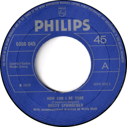 Dusty Springfield – How Can I Be Sure / Spooky – 7" push out centre