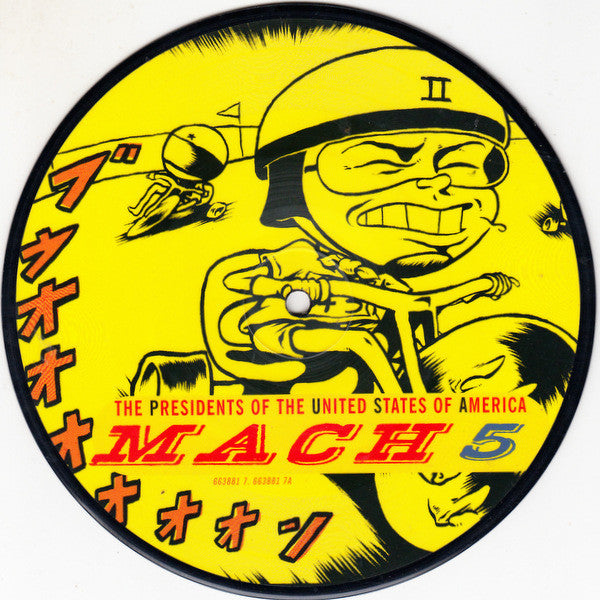 The Presidents Of The United States Of America – Mach 5 – 7” picture disc