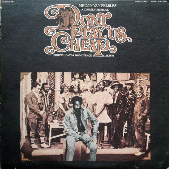 Melvin Van Peebles – Don't Play Us Cheap (Original Cast & Soundtrack Album) – 2LP
