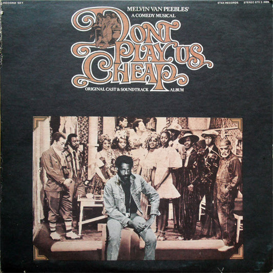 Melvin Van Peebles – Don't Play Us Cheap (Original Cast & Soundtrack Album) – 2LP