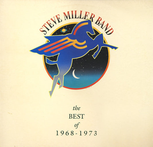Steve Miller Band – The Best Of 1968 - 1973
