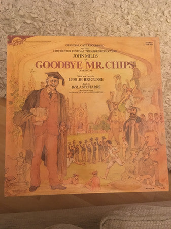 John Mills, Leslie Bricusse, Roland Starke – Goodbye Mr. Chips (A Musical)