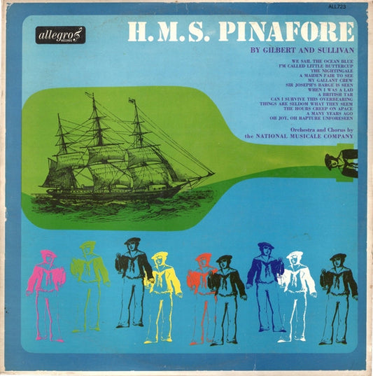 Gilbert & Sullivan, The National Musicale Company – H.M.S. Pinafore – LP 