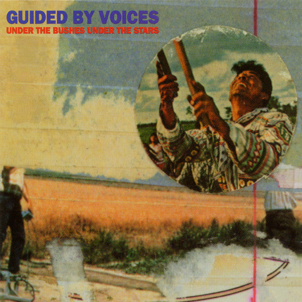 Guided By Voices – Under the Bushes Under the Stars