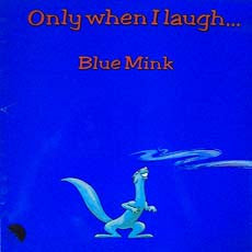 Blue Mink – Only When I Laugh – LP