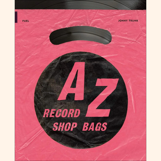 Jonny Trunk – A-Z of Record Shop Bags: 1940s to 1990s – Paperback