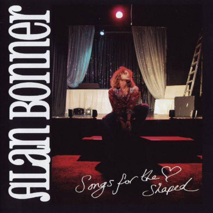 Alan Bonner – Songs for the Heartshaped – CD