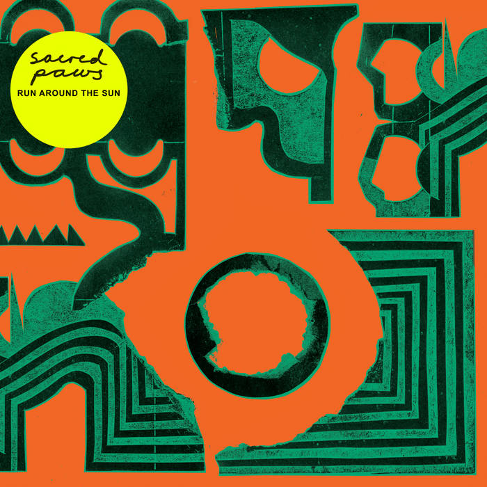 Sacred Paws – Run Around The Sun