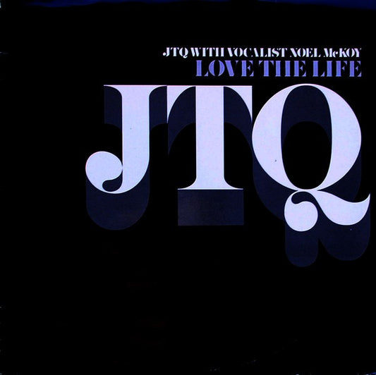 JTQ ft Noel McKoy – Love The Life 2x12"