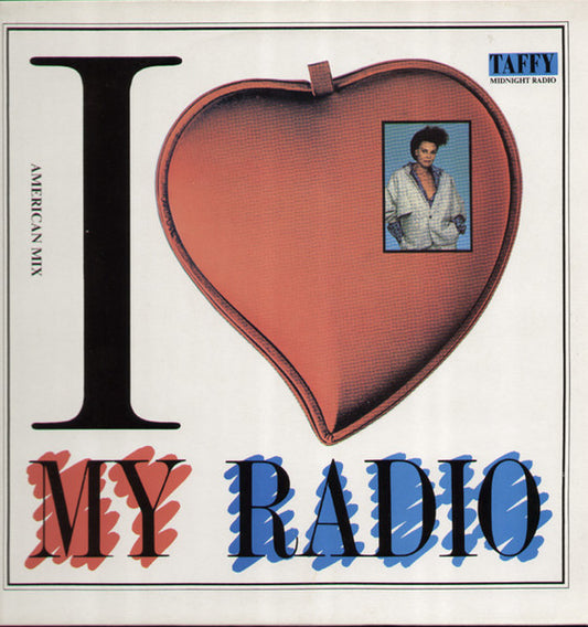 Taffy – I Love My Radio (Midnight Radio) 12"