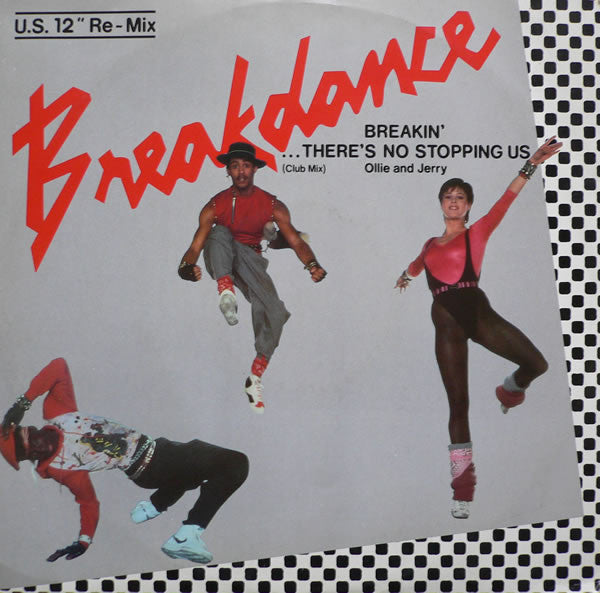 Ollie And Jerry – Breakin'... There's No Stopping Us (Club Mix) – 12"