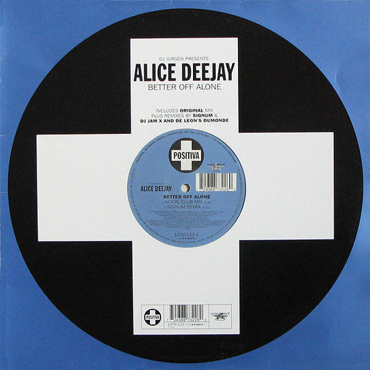 DJ Jurgen / Alice Deejay – Better Off Alone 12"