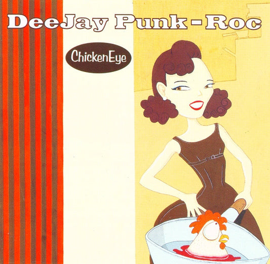 Deejay Punk-Roc – Chicken Eye