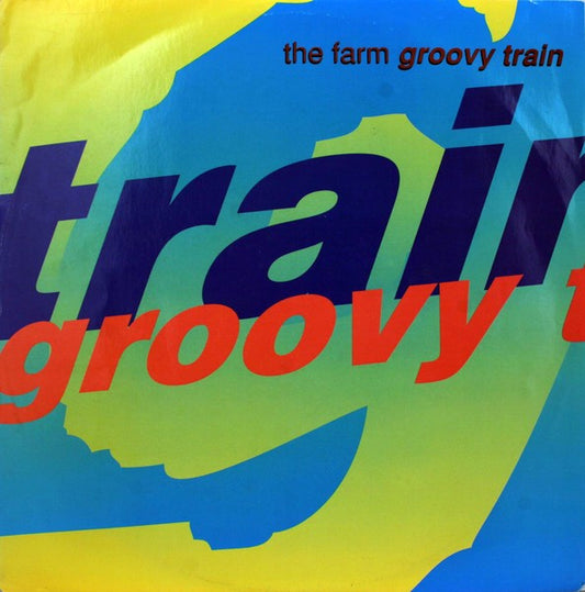The Farm – Groovy Train