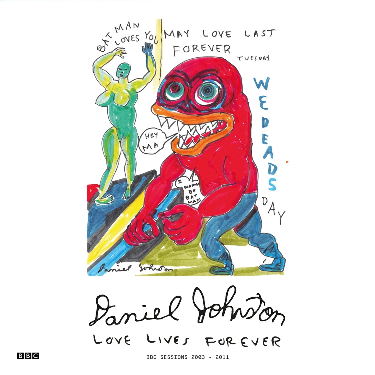 Daniel Johnston – Love Lives Forever (BBC Sessions 2003-2011)  – 2LP transparent red vinyl